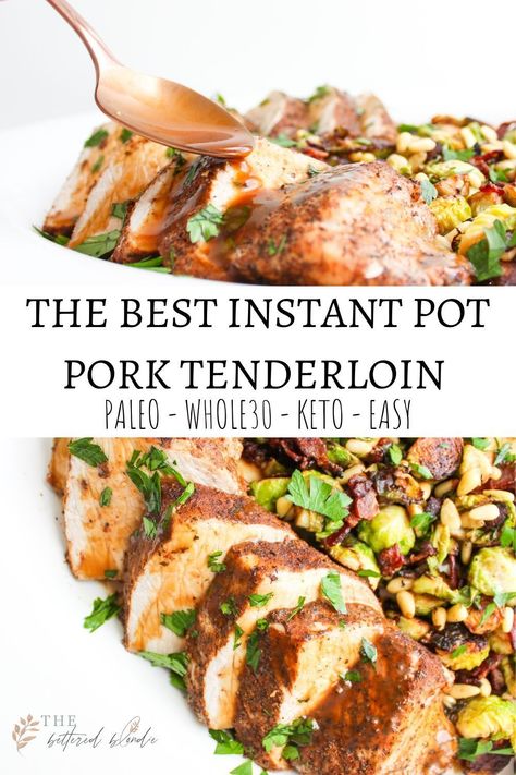 Keto Pork Tenderloin Instant Pot, Pork Tenderloin Recipes Instant Pot Keto, Whole30 Pork Tenderloin Recipes, Paleo Pork Tenderloin Recipes, Whole30 Pork Tenderloin, Keto Pork Loin Recipes Instant Pot, Whole 30 Pork Tenderloin Recipes, Whole 30 Pork Tenderloin, Pork Tenderloin Recipes Instant Pot