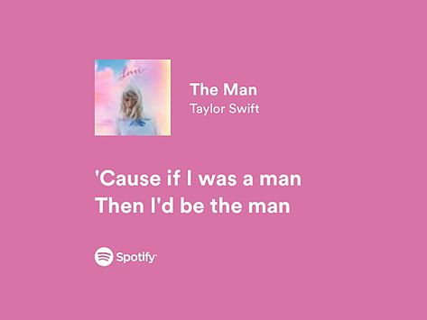 The Man Quotes Taylor Swift, Taylor Swift The Man Aesthetic, The Man Aesthetic Taylor Swift, The Man Taylor Swift Lyrics, The Man Taylor Swift Aesthetic, Taylor Swift Feminism, Taylor Swift Songs Spotify, The Man By Taylor Swift, Julie Gaffney