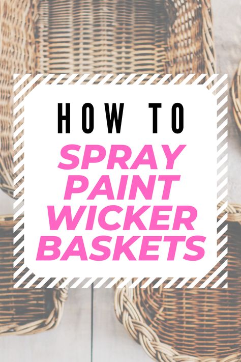 Painting Wicker Baskets, Spray Paint Basket, Wicker Basket Diy, Paint Wicker Basket, Paint Baskets, Spray Paint Wicker, Paint Wicker, Painting Baskets, Spray Paint Furniture