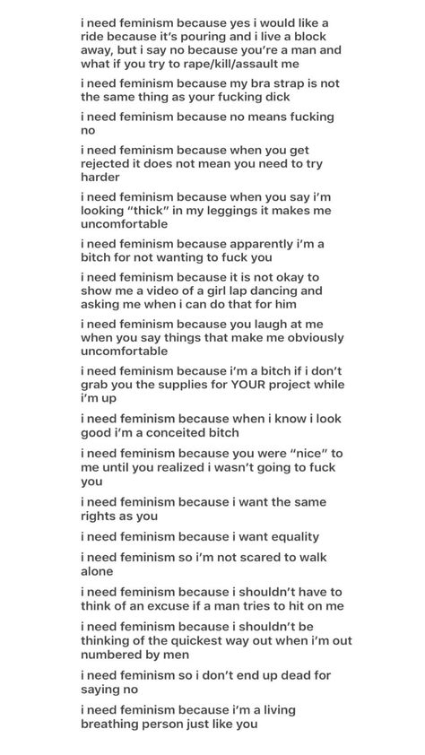 I Need Feminism Because, Angry Feminist, Young Prince, Social Issues, Change The World, Things To Know, You Tried, Girl Power, Need To Know