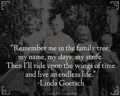 "Remember Me In The Family Tree; My Name, My Days, My Strife..." ~ Teach Me Genealogy Heritage Quotes, Family Tree Quotes, Title Idea, Genealogy Quotes, Create A Family Tree, Genealogy Humor, Family History Quotes, Family Tree Ideas, Genealogy Ideas