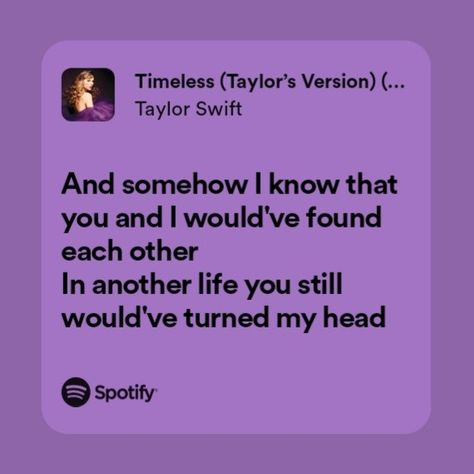 [Artist: Taylor Swift] [Song: Timeless] [Album: Speak now (Taylor's version)] Timeless Taylor Swift Aesthetic, Speak Now Album Lyrics, Timeless Taylor Swift, Speak Now Lyrics, Taylor Swift Song, Taylor Swift Song Lyrics, Music Girl, Taylor Lyrics, Swift Lyrics