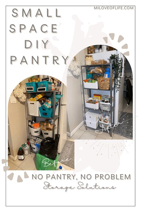 No Pantry, No Problem: Small Space Pantry Hacks | Milove Of Life| Lifestyle, Cleaning Motivation, Home Decor Inspiration, Recipes, Homemaking Tips, and More! Making A Pantry, Small Space Pantry, Pantry Shelving Units, Storage Solutions Kitchen, Kitchen Small Space, No Pantry, Small Kitchen Storage Solutions, Pantry Hacks, No Pantry Solutions