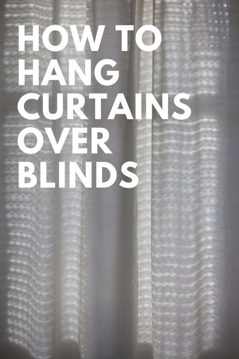 Curtains And Blinds Together, Couleur Feng Shui, Curtains Over Blinds, Windows With Blinds, Sheer Curtains Bedroom, Curtains To Go, Hanging Drapes, How To Hang Curtains, Sheet Curtains