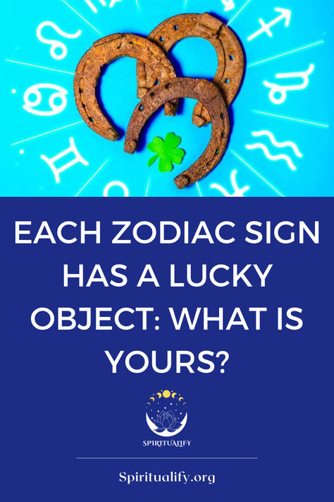 Each Zodiac Sign Has A Lucky Object: What Is Yours? Lucky Sign, Good Luck Symbols, Lucky Symbols, Each Zodiac Sign, Your Horoscope, Life Choices, Among Us, Funny Pins, Lucky Charm