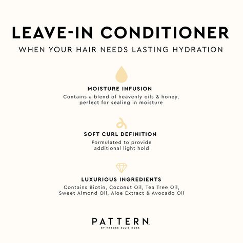 Leave- In Conditioner for Curly & Coily Hair - PATTERN by Tracee Ellis Ross | Sephora Curly Coily Hair, Hair Pattern, Ellis Ross, Curl Definition, Hair Patterns, Tracee Ellis Ross, Coily Hair, Soft Curls, Leave In Conditioner