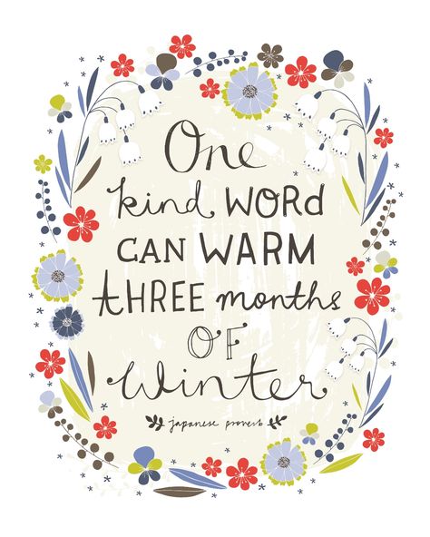 Flora Waycott One Kind Word Quote Flora Waycott, Flow Magazine, Winter Quotes, Illustration Quotes, Trendy Quotes, Quotes For Kids, Family Quotes, A Quote, Kind Words