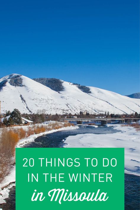 Montana Travel Guide, Montana Winter, Western Montana, Fun In The Snow, Montana Vacation, Montana Travel, Missoula Montana, Romantic Weekend Getaways, Vacation Inspiration