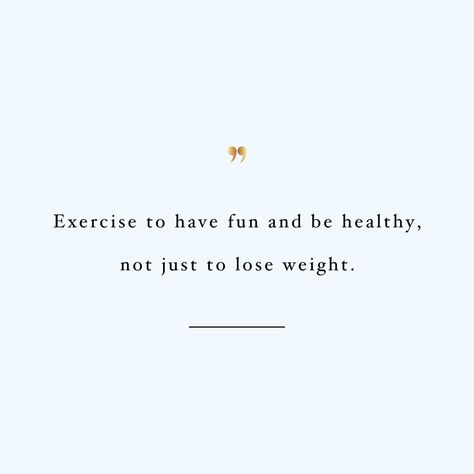 Exercise to have fun! Browse our collection of inspirational fitness and training quotes and get instant health and wellness motivation. Stay focused and get fit, healthy and happy! https://www.spotebi.com/workout-motivation/exercise-to-have-fun/ Healthy Lifestyle Motivation Quotes, Wellness Motivation, Training Quotes, Healthy Lifestyle Quotes, Fun Fitness, Motivational Quotes For Students, Healthy Lifestyle Motivation, Healthy And Happy, Quotes For Students