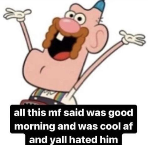 Uncle Grandpa, Silly Images, Silly Me, Lose My Mind, Funny Me, Funny Laugh, Cartoon Character, Mood Pics, Funny Images