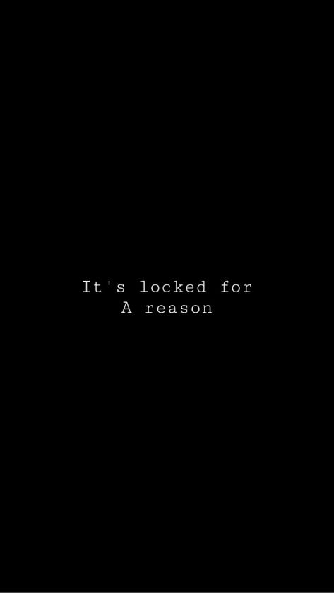 Its Locked For A Reason Wallpapers, Locked For A Reason Wallpaper, Its Locked Wallpaper Aesthetic, Its Lock For A Reason Wallpapers, Locked In Quotes, It's Locked For A Reason, Its Locked, Wallpapers Ideas, It's Locked