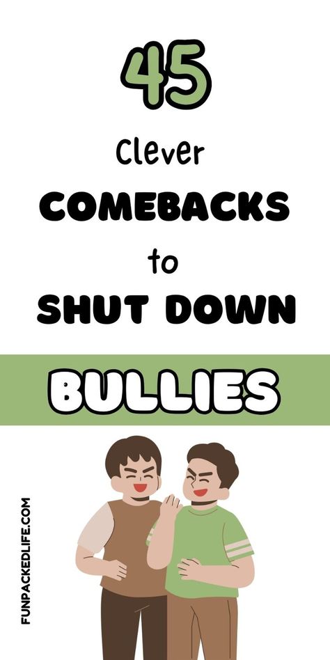 Stand up to bullies with these clever comebacks! Discover 45 witty responses that will leave them speechless. Boost your confidence and assertiveness! Comebacks For Bullies, Comebacks To Say, Witty Responses, Stand Up To Bullies, Witty Comebacks, Clever Comebacks, Bring Me Down, Battle Cry, Good Comebacks