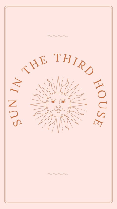 What it means to have Sun in Third House placement on natal chart. House Astrology, Natal Chart Astrology, Sun In Libra, Sun In Taurus, Sun House, Organization Skills, First House, Primary Education, Natal Charts