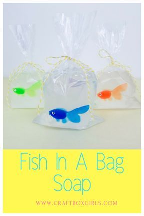 Fish Soap In A Bag, Fish In A Bag Craft, Fish In A Bag Soap, Reggio Amelia, Circus Party Favors, Fish Soap, Carnival Baby Showers, How To Make Fish, Party Favors For Kids