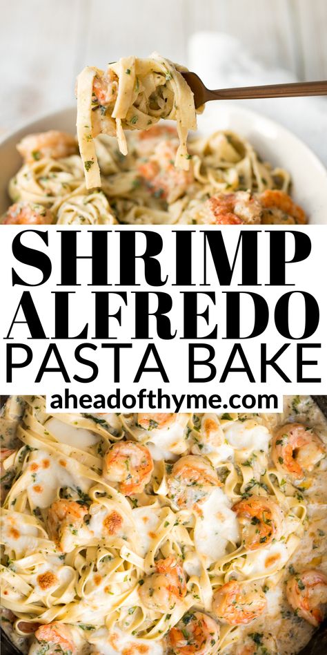 Fettuccine Alfredo Bake, Baked Shrimp Alfredo, Shrimp Pasta Bake, Fettuccine Alfredo Pasta, Fetuccini Alfredo, Alfredo Pasta Bake, Shrimp Fettuccine Alfredo, Fish Cooking, Alfredo Bake