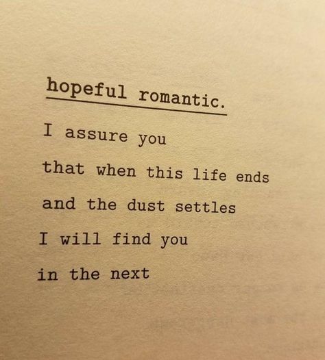 Hopeless Romantic Poems, Hopeless Romantic Aesthetic, Quotes For Wedding, Romantic Friendship, Hopeless Romantic Quotes, Hopeless Love, Hopeful Romantic, Collateral Beauty, Love Quotes For Wedding