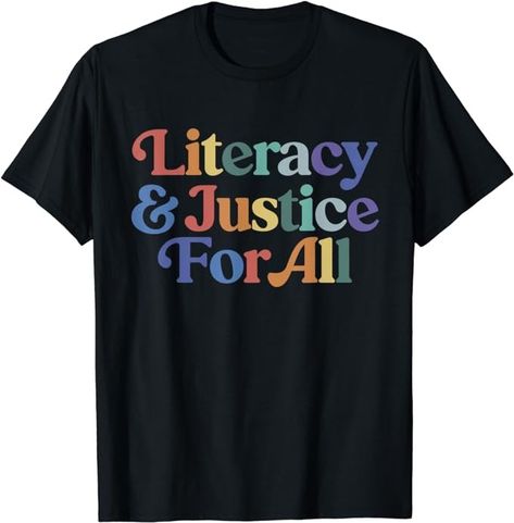 Amazon.com: Literacy Justice For All Stop Book Banning Protect Librarian T-Shirt : Clothing, Shoes & Jewelry Book Banning, Book Bans, Banned Books Shirt, Read Banned Books, Books Shirt, And Justice For All, Word Nerd, Book Tshirts, Banned Books