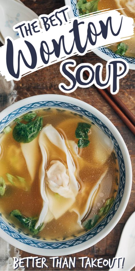 Wor Wonton Soup Recipe Authentic, Best Wonton Soup, Wonton Soup Broth, Shrimp Wonton Soup, Homemade Wonton Soup, Pork And Shrimp, Wonton Soup Recipe, Asian Soup Recipes, Asian Soups