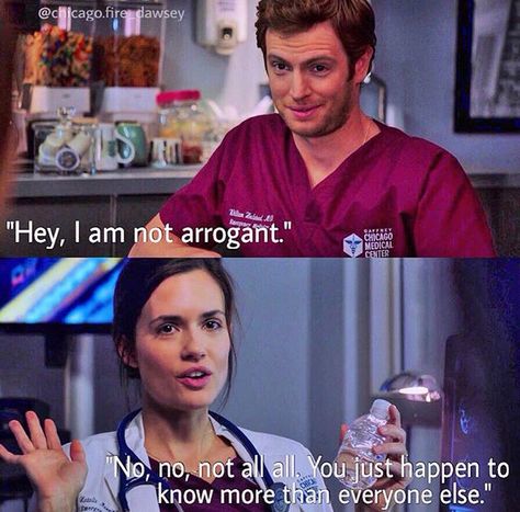 Love these two! Dr. Will Halstead and Dr. Natalie Manning. Chicago Med Quotes, Chicago Med Funny, Dr Halstead, Will Halstead, Natalie Manning, Chicago Quotes, Chicago Life, Chicago Movie, Nick Gehlfuss