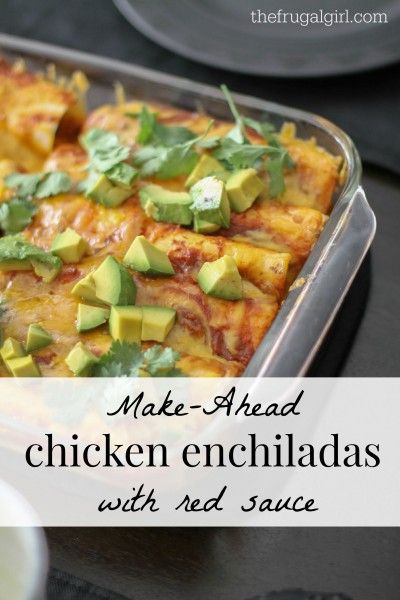 Make-Ahead Chicken Enchiladas with Red Sauce Make Ahead Chicken Enchilada Casserole, Make Ahead Mexican Food, Make Ahead Dinners For Company, Chicken Enchiladas With Red Sauce, Hosting Meals, Mexican Thanksgiving, Enchiladas With Red Sauce, Meal Train Recipes, Cheese Enchiladas