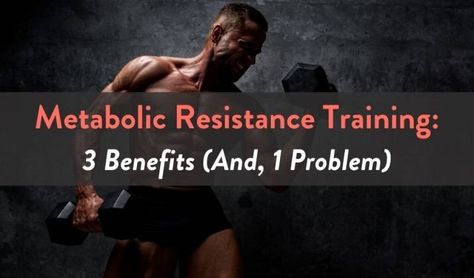 Metabolic Resistance Training: 3 Benefits (And, 1 Problem) — Fitbod Metabolic Exercise, Metabolic Resistance Training Workouts, Perfect Workout Routine, Metabolic Rate Increase, Metabolic Resistance Training, Cut Belly Fat, The Metabolic Connection, Fat Burning Abs, Resistance Training Workouts