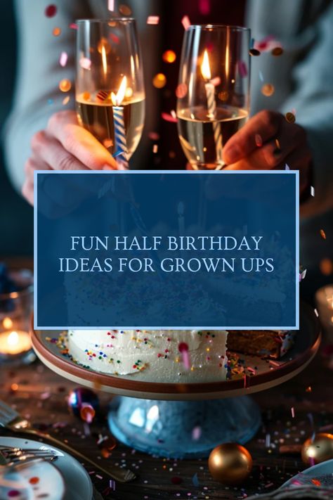 Explore unique half birthday ideas for adults with engaging themes and activities to create a memorable celebration. This image highlights fun options for adult birthday parties. Half Birthday Ideas For Adults, Half Birthday Party Theme, Half Birthday Celebration Ideas, 36 Birthday Ideas For Him, 1/2 Birthday Ideas, Half Birthday Theme, Half Birthday Ideas For Boys, Birthday Ideas For Adults, Half Birthday Ideas