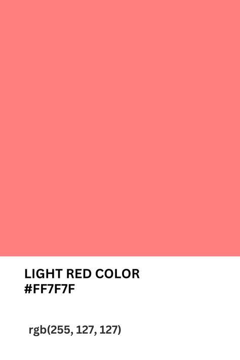 Light Red Color #FF7F7F #color #red #lightredcolor #colours.name Colours Name, Light Red Color, Color Names, Light Red, Red Color, Collage, Red, Pins, Quick Saves