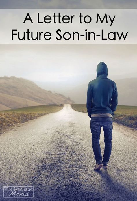 A Letter to My Future Son-in-Law. Grab your tissues - this is beautiful! I want to write a letter very similar to this to my future son-in-law now! Future Son In Law, Letter To Son, Prayer For Son, Son In Law Gifts, Letters To My Son, You Scare Me, Future Son, Law Quotes, Letter To My Daughter