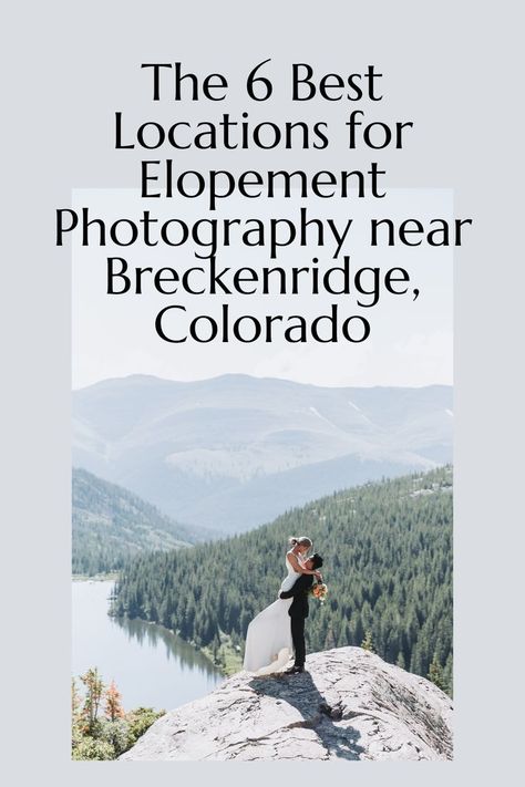 Elopement In Colorado, Breckenridge Colorado Winter, Best Elopement Locations, Best Wedding Vows, Colorado Winter Wedding, Rocky Mountain Elopement, Colorado Mountain Elopement, Breckenridge Wedding, Colorado Winter