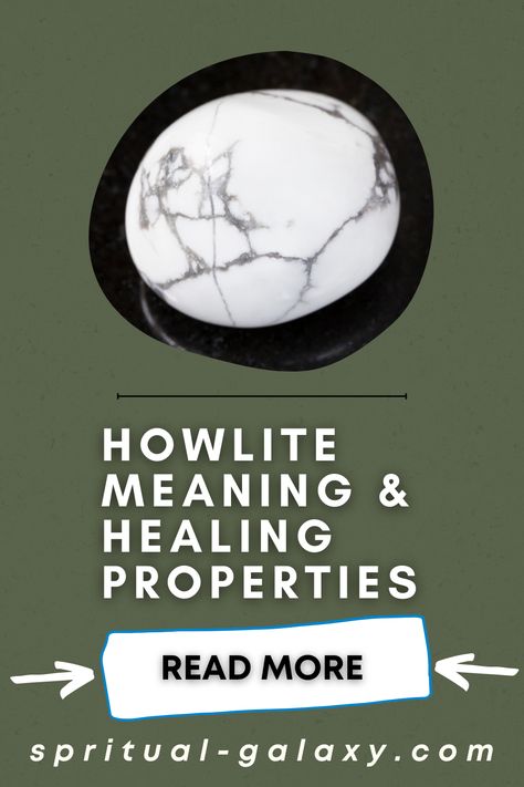 Howlite Meaning: Healing Properties, Benefits & Uses White Howlite Meaning, Howlite Crystal Meaning, Howlite Meaning, Crystal Reference, Open Mindedness, Spiritual Transformation, Howlite Stone, Witchy Stuff, Crystal Magic