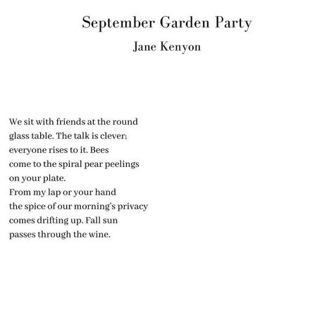 having a poem with you on Instagram: "welcome september 🌞 from the best poems of jane kenyon (2020) ⠀⠀⠀⠀⠀⠀⠀⠀⠀ #poetry #poemoftheday #janekenyon" September Poem, September Poetry, Jane Kenyon, September Garden, Welcome September, Poem A Day, Best Poems, A Poem, Pretty Words