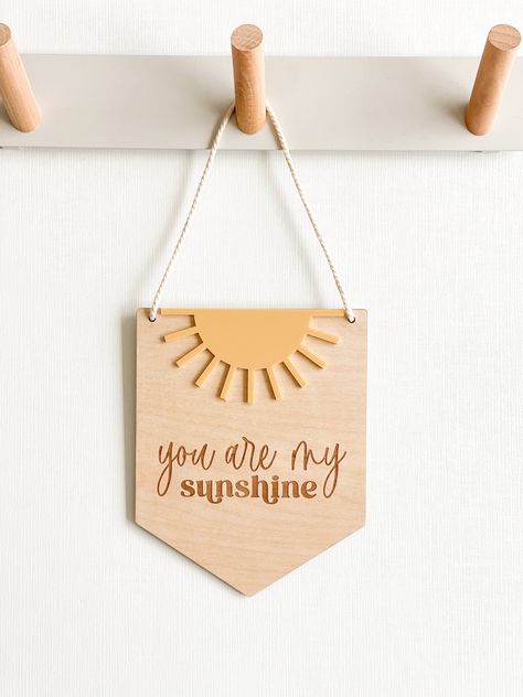 You Are My Sunshine Laser Engrave Bitmap, You Are My Sunshine Sign, You Are My Sunshine Signs Wood, You Are My Sunshine Kids Room, Pennant Wall, You Are My Sunshine Wall Art, Sunshine Wall Art, Colored Acrylic, Art Sign