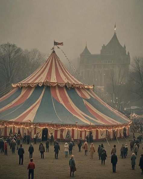 Nights At The Circus, Old Circus Photos, Circus Background Aesthetic, Carnival Tent Aesthetic, Medieval Circus Aesthetic, Carnival Fair Aesthetic, Circus Big Top, Gothic Carnival Aesthetic, Travelling Circus Aesthetic