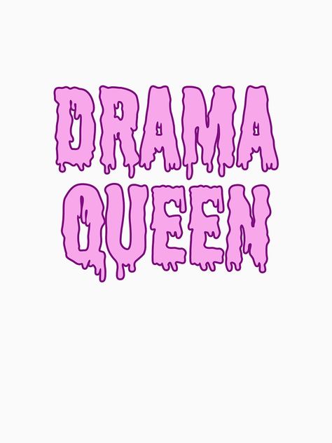 Drama Queen Aesthetic, Queen Aesthetic, Drama Queen, Home Ideas, Drama, Queen, Paint, Tumblr, For Sale