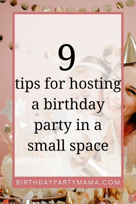 Want to host a birthday party for your kiddo but you’re worried about having enough space to host? Learn my top 9 tips for hosting birthday parties in a small space. It can be done! Small At Home Birthday Party Ideas, How To Host A Birthday Party At Home, Small Birthday Gathering Ideas, Small Home Birthday Party Ideas, Low Budget Birthday Ideas, Party Set Up Ideas Layout, 70th Birthday Party Ideas For Women, Hosting Birthday Party, Small Bday Party Ideas