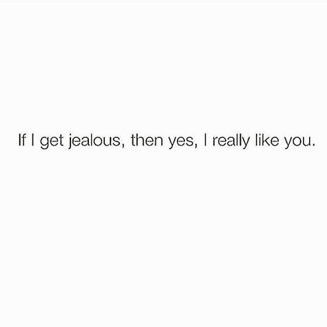 Feeling Jealous Quotes, Gf Things, Quotes Jealousy, Jealous Quotes, Jealousy Quotes, Oc Inspo, Jealous Of You, Quotes Of The Day, Random Quotes