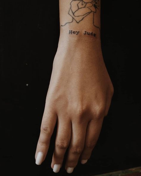 hey jude the Beatles tattoo 🌼 Hey Jude Tattoo, Beatles Tattoo Minimalist, Explore Tattoo Ideas, Beatles Inspired Tattoos, Hey Jude The Beatles, Try Tattoo, Tattoos Lyrics, Beatles Tattoo, University Inspiration