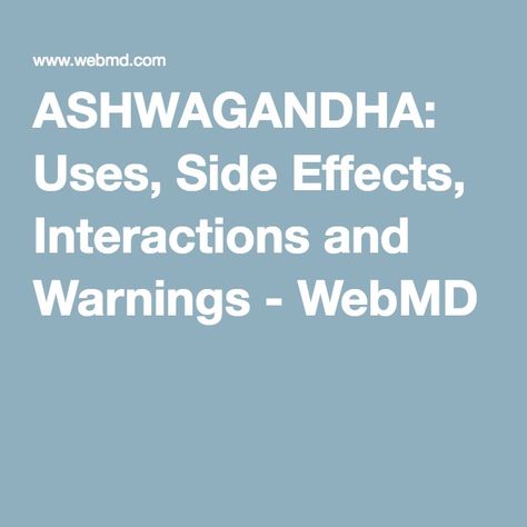 ASHWAGANDHA: Uses, Side Effects, Interactions and Warnings - WebMD Lemon Balm Uses, Elderberry Uses, Tea Tree Oil Uses, Ashwagandha Benefits, Agnus Castus, Sweet Annie, Slippery Elm, Alternative Health, Peppermint Essential Oil