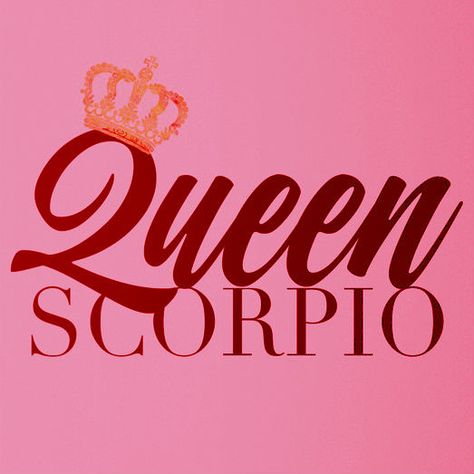 Queen Scorpio The Water Signs, Scorpio And Pisces, All About Scorpio, Scorpio Traits, Scorpio Girl, Scorpio Birthday, Scorpio Love, Scorpio Zodiac Facts, October Baby