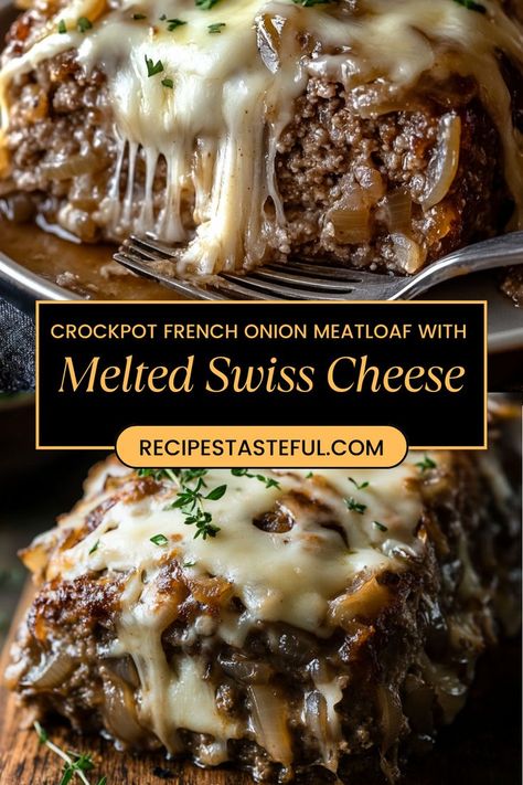 French Onion Crockpot Meatloaf, Meatloaf French Onion Soup, Crockpot Recipes Meatloaf, Crockpot French Onion Meatloaf With Melted Swiss Cheese, Meatloaf Crockpot Recipes, Crockpot French Onion Meatloaf, French Onion Meatloaf Recipes, Ground Beef Recipes Crockpot, Crockpot Ground Beef Recipes