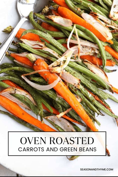 Roasted Carrots and Green Beans Green Bean And Carrot Recipes Roasted, Roasted Carrots And Green Beans, Roasted Potato Carrot Green Bean, Brown Butter Sage Roasted Carrots, Herb Roasted Tri Colored Carrots, Oven Green Beans, Oven Roasted Green Beans, Oven Roasted Carrots, Colorful Carrots