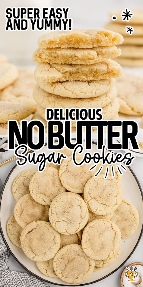 These no butter sugar cookies are soft, sweet, and easy to make with just a few simple ingredients. Perfect for any occasion, they’re a delicious, quick treat everyone will love! Cookies Made Without Butter, No Butter Sugar Cookies, No Butter Cookie Recipe, Desserts No Butter, Sugar Cookies Without Butter, Cookie Recipe No Butter, Cookies With No Butter, No Butter Cookies, Easy Cookies Few Ingredients