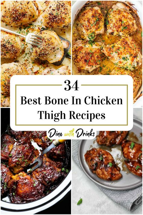 Collage of 4 bone in chicken thigh recipes. Chicken Thigh Recipes Skin On Bone In, Bone In Thighs Recipe, Bone In Chicken Dinner Recipes, Bone In Chicken Thigh Dinner Recipes, Skin On Chicken Thigh Recipes Oven Baked, Bone In Chicken Thigh Meals, Best Bone In Chicken Thigh Recipe, Easy Bone In Chicken Recipes, Quick Bone In Chicken Thigh Recipes