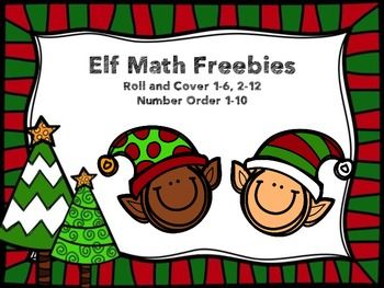 Roll and Cover 1-6, 2-12Number Order 1-10 Elf Math, Roll And Cover, Math Kindergarten, 12 Number, Christmas Units, Christmas Kindergarten, Christmas Math, Holidays Around The World, Kindergarten Class