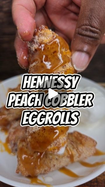 Kenneth mincey on Instagram: "Hennessy Peach Cobbler Eggrolls want the recipe?  . . . #Hennessy #eggrolls #peachcobbler #food #recipe" Recipes Dessert, Peach Cobbler, Egg Rolls, Fruit And Veg, Send It, Food Recipe, Asian Food, Cobbler, The Recipe