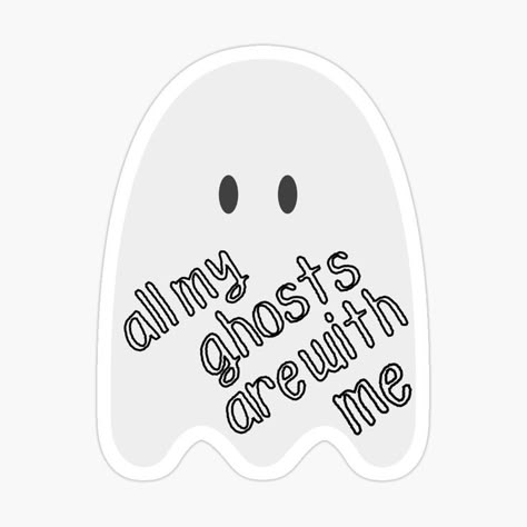 sticker with the Lizzy Mcalpine lyric - "all my ghosts are with me" Lizzy Mcalpine Stickers, Lizzy Mcalpine, Color Stickers, Journaling Inspiration, Phone Ideas, Girl House, Coloring Stickers, Screen Savers, A Journal