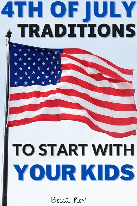 4th of July traditions Family Traditions To Start With Baby, Family Traditions Lesson, Tradition Quotes, Traditions To Start, Birthday Traditions, Forth Of July, Christmas Traditions Family, Preschool Theme, Family Tradition