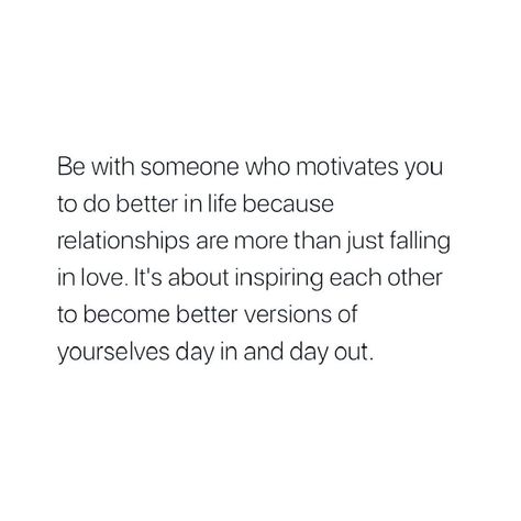 Be With Someone Who Quotes, Be With Someone Who, Something To Remember, Be With Someone, Best Version Of Yourself, Find Someone Who, Find Someone, Be The Best, Motivate Yourself