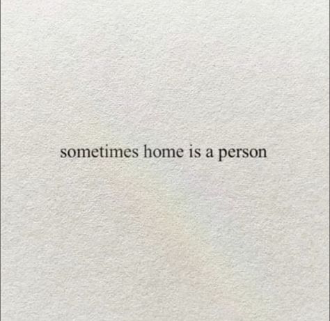 Home Is A Person, Escape Quotes, Important Quotes, Home Quotes And Sayings, Poem Quotes, Self Quotes, Deep Thought Quotes, Instagram Quotes, Quote Aesthetic