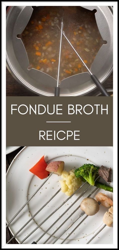 Vegetarian Fondue Recipes, Meat Fondue Recipes Broth Melting Pot, Fondue Broth Recipes Melting Pot, Melting Pot Fondue Recipes, Courtbouillon Recipe, Christmas Fondue, Broth Fondue, Broth Fondue Recipes, Fondue Broth